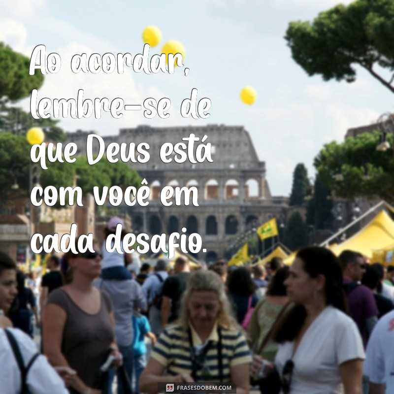 Mensagens Inspiradoras de Bom Dia: Encontre a Paz com Deus no Coração 