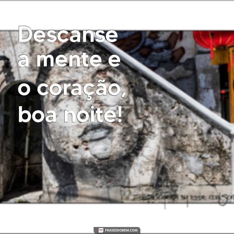 Boa Noite: Frases Inspiradoras para Acalmar sua Mente antes de Dormir 