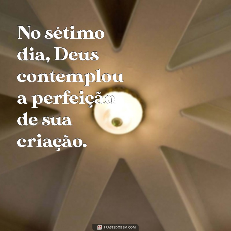 Quantos Dias Deus Levou para Criar o Mundo? Descubra a Verdade! 