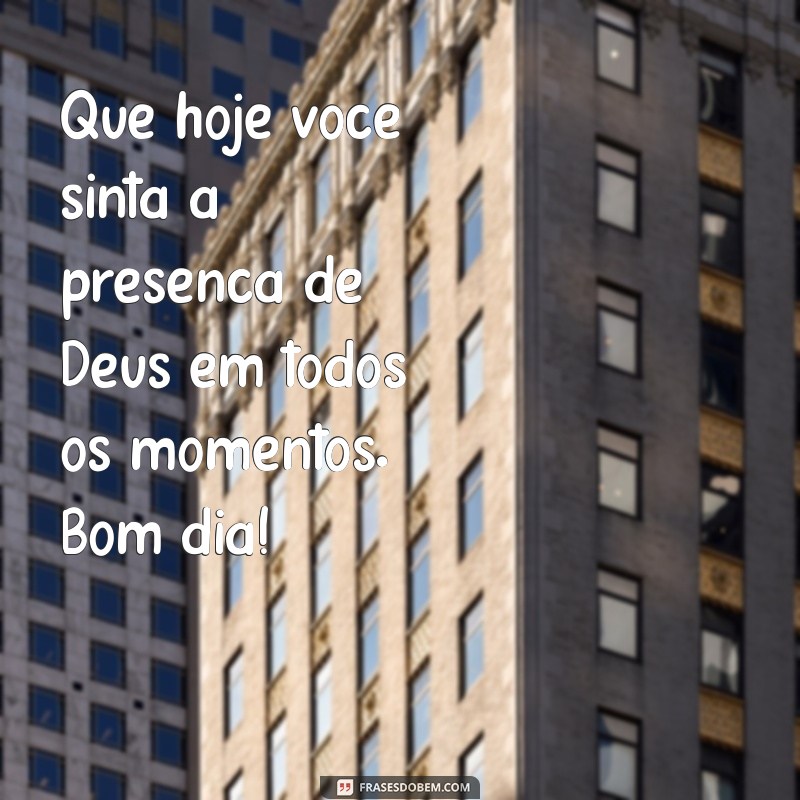 Mensagem de Bom Dia: Receba as Bençãos de Deus para um Dia Abençoado 