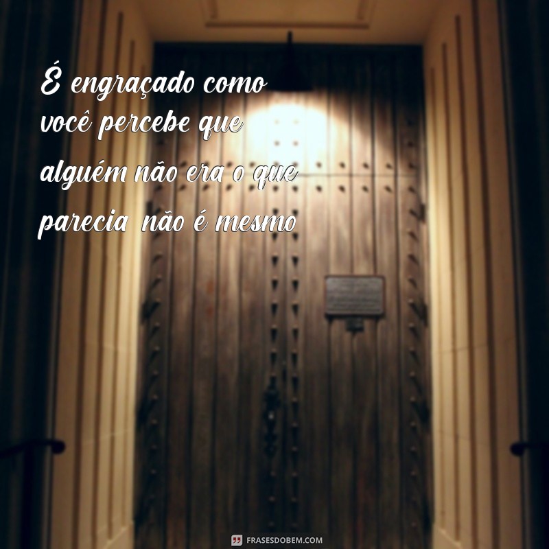 As Melhores Frases Indiretas para Mandar para o Seu Ex 