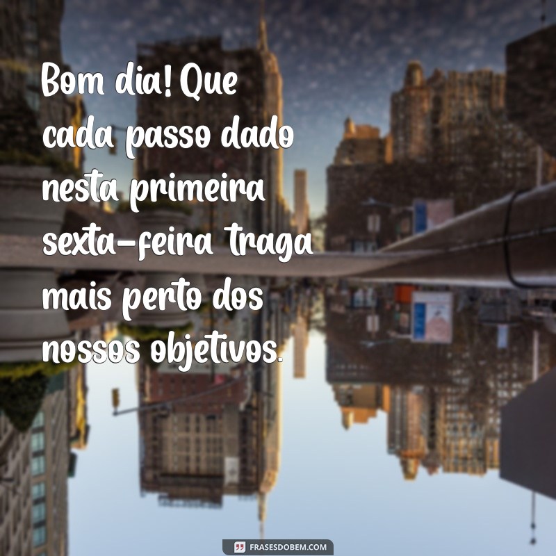 Como Aproveitar a Primeira Sexta-feira do Ano: Dicas para um Bom Dia 