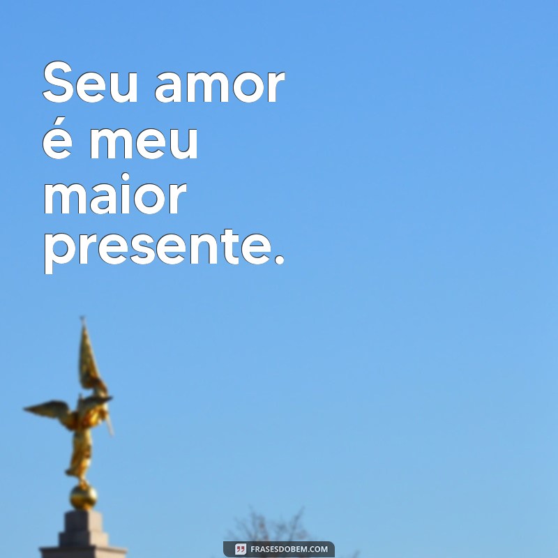 Frases Curtas de Amor para Encantar sua Namorada 