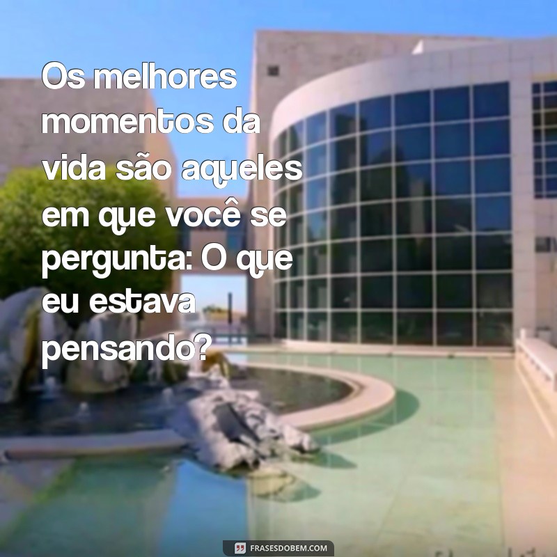 As Melhores Frases Engraçadas para Rir Sem Parar 