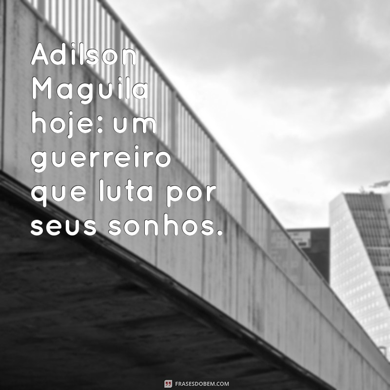 Adilson Maguila Hoje: A Vida e Carreira do Ícone do Boxe Brasileiro 