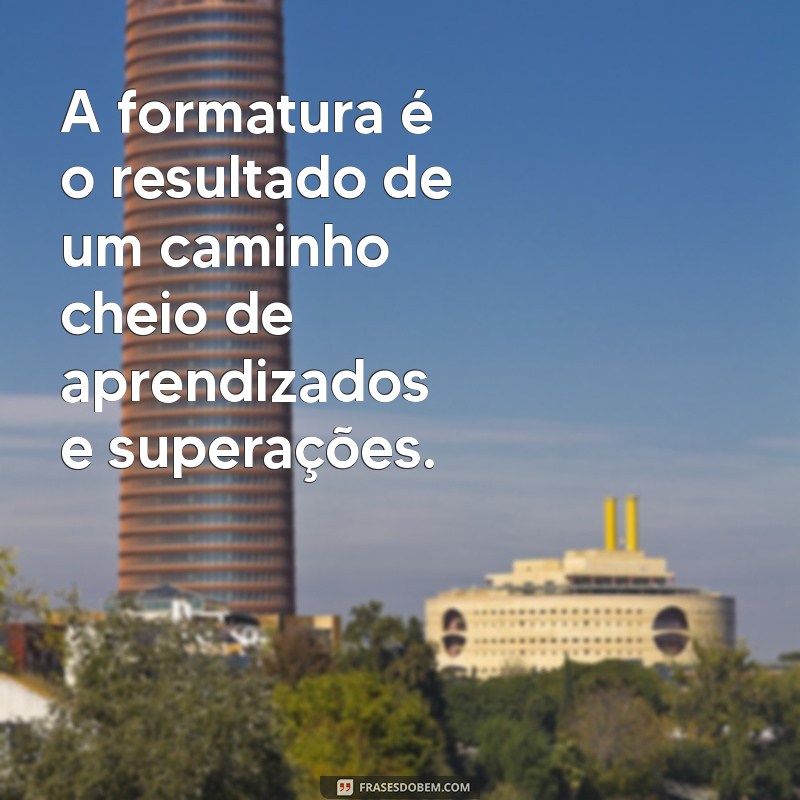 Frases Criativas para Convites de Formatura: Inspire-se e Celebre sua Conquista! 