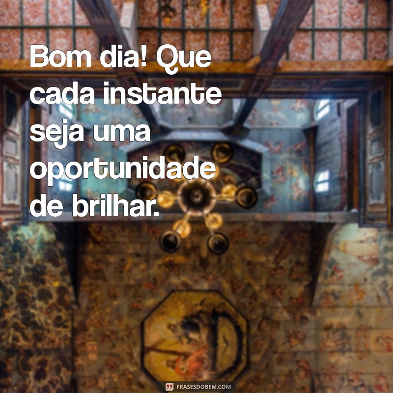 Mensagens Inspiradoras para um Bom Dia e uma Terça-Feira Produtiva 