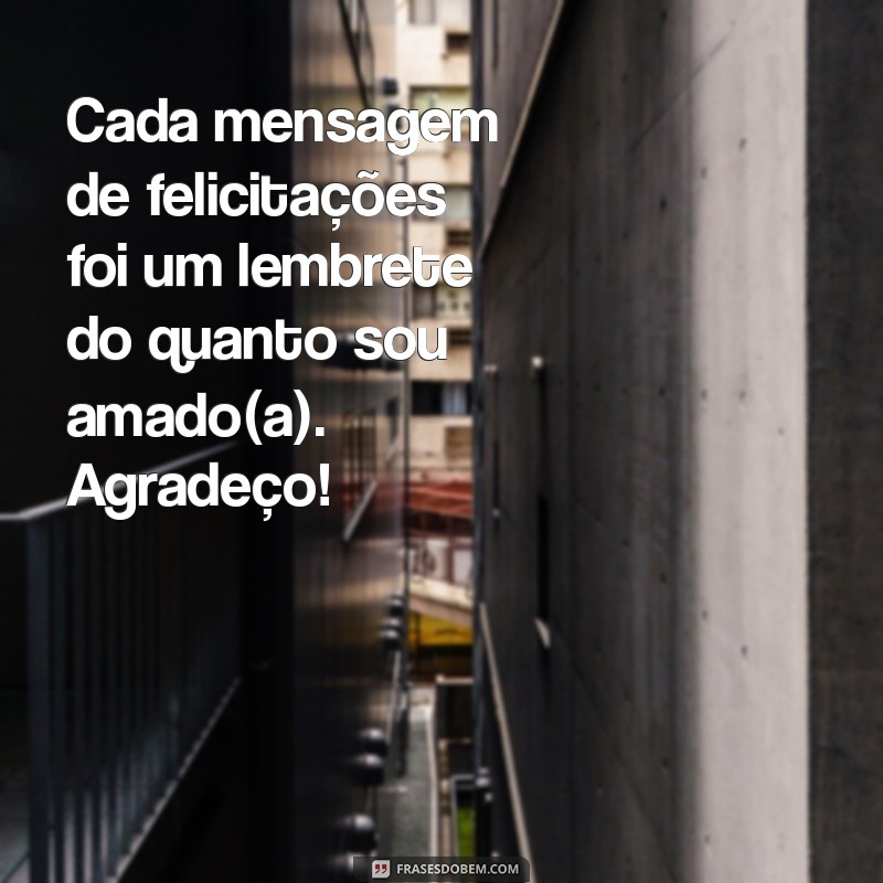 Frases Inspiradoras de Agradecimento para Celebrar Felicitações 