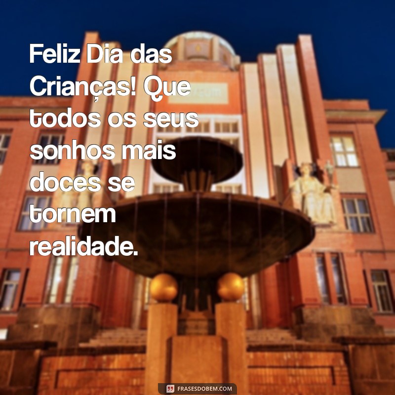 Frases Inspiradoras para Celebrar o Dia das Crianças com Sua Filha 