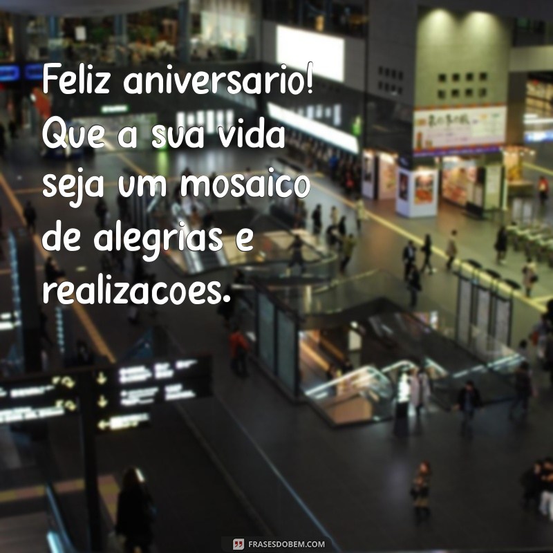 Frases Inspiradoras para Celebrar Aniversariantes: Torne o Dia Especial 