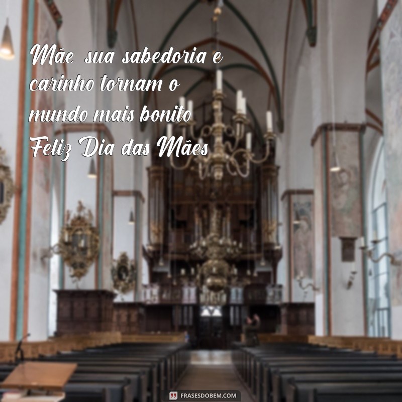 Mensagem Especial de Feliz Dia das Mães: Celebre com Amor e Carinho 