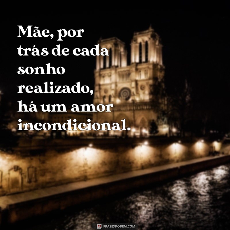 Celebre o Dia das Mães: Frases Inspiradoras e Mensagens Carinhosas 