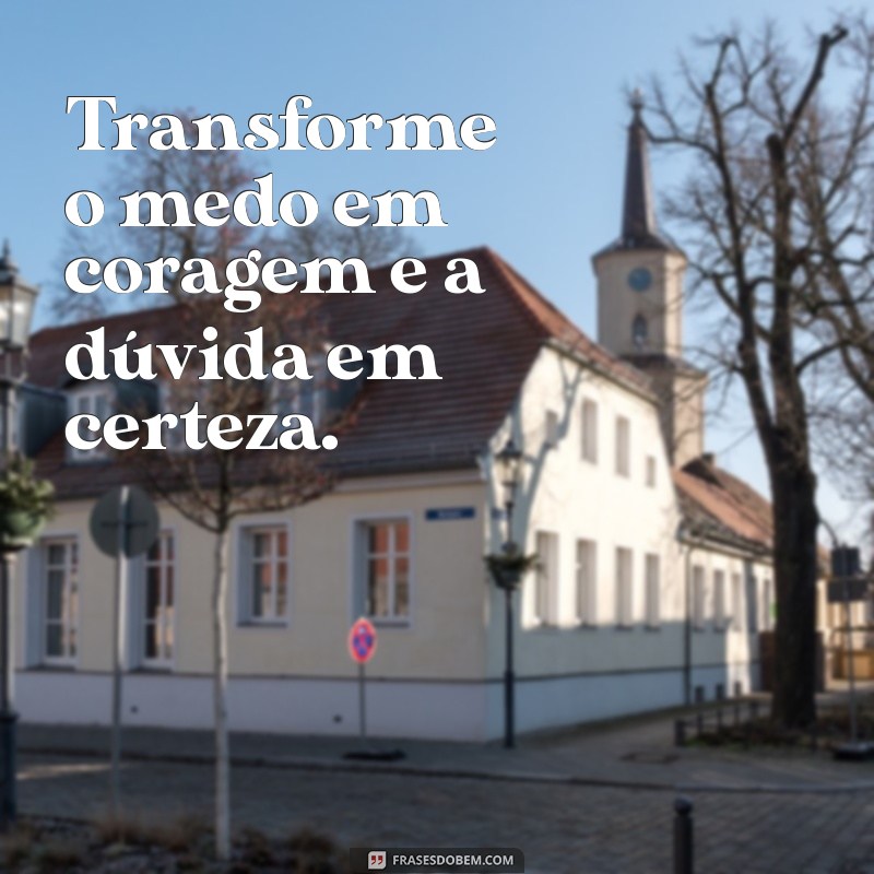 Frases Inspiradoras para se Manter Longe da Negatividade 