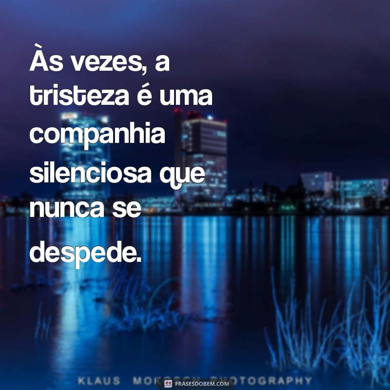 Frases Profundas sobre Choro e Tristeza: Mensagens que Tocam o Coração 