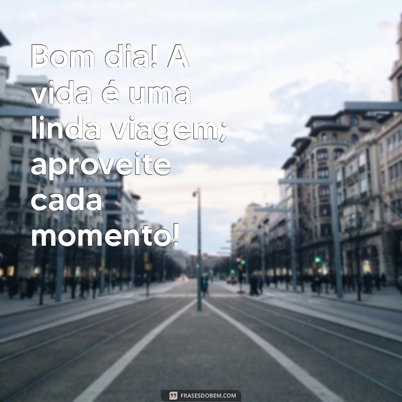 10 Mensagens Positivas para Começar o Dia com Bom Humor 