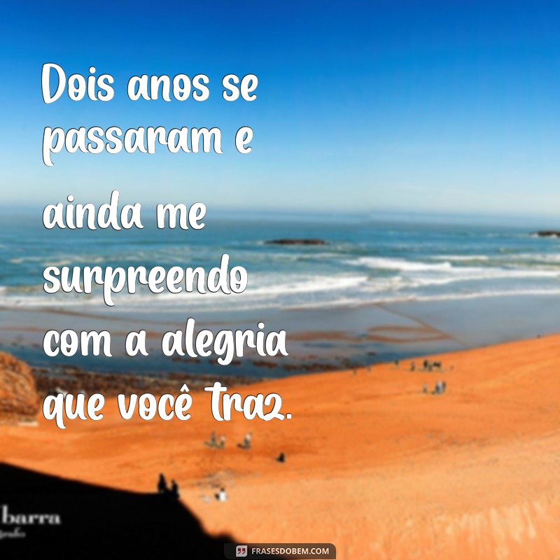 Como Celebrar Dois Anos de Namoro: Mensagens e Frases Inspiradoras 