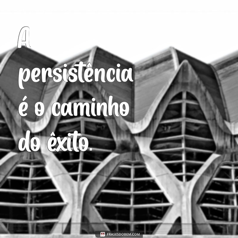 Top 27 Frases Motivacionais para Inspirar Sua Jornada de Sucesso 