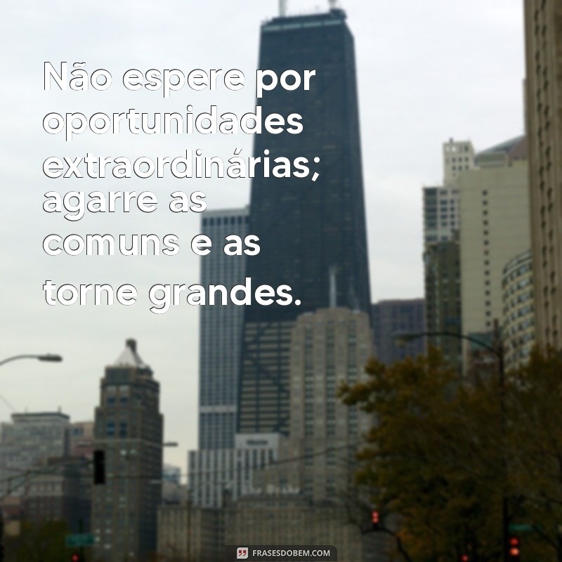 Top 27 Frases Motivacionais para Inspirar Sua Jornada de Sucesso 