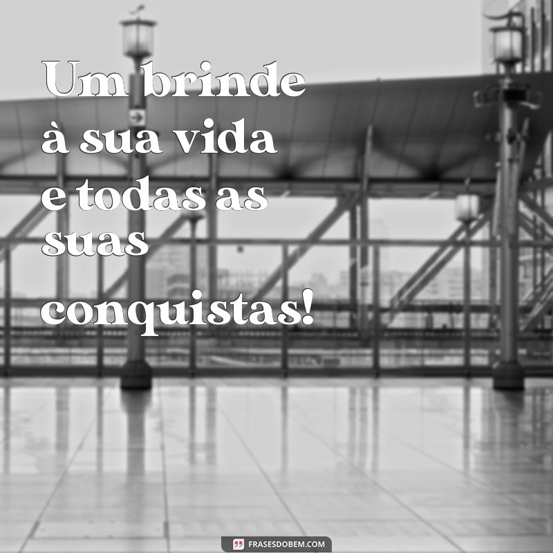 Frases Curtas e Inspiradoras para Celebrar Aniversários 