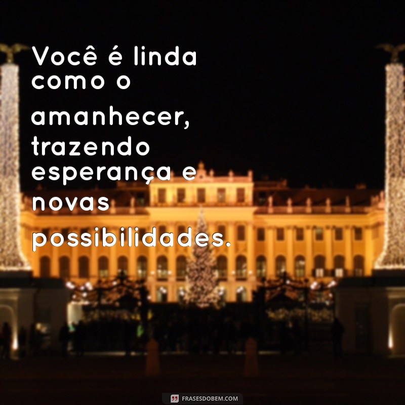 Descubra Mensagens Inspiradoras: Você é Linda e Merece Ouvir Isso! 