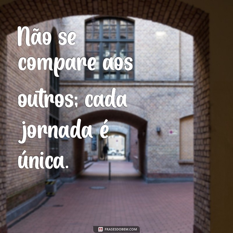 Descubra Frases Inspiradoras para Estar Bem Consigo Mesmo 