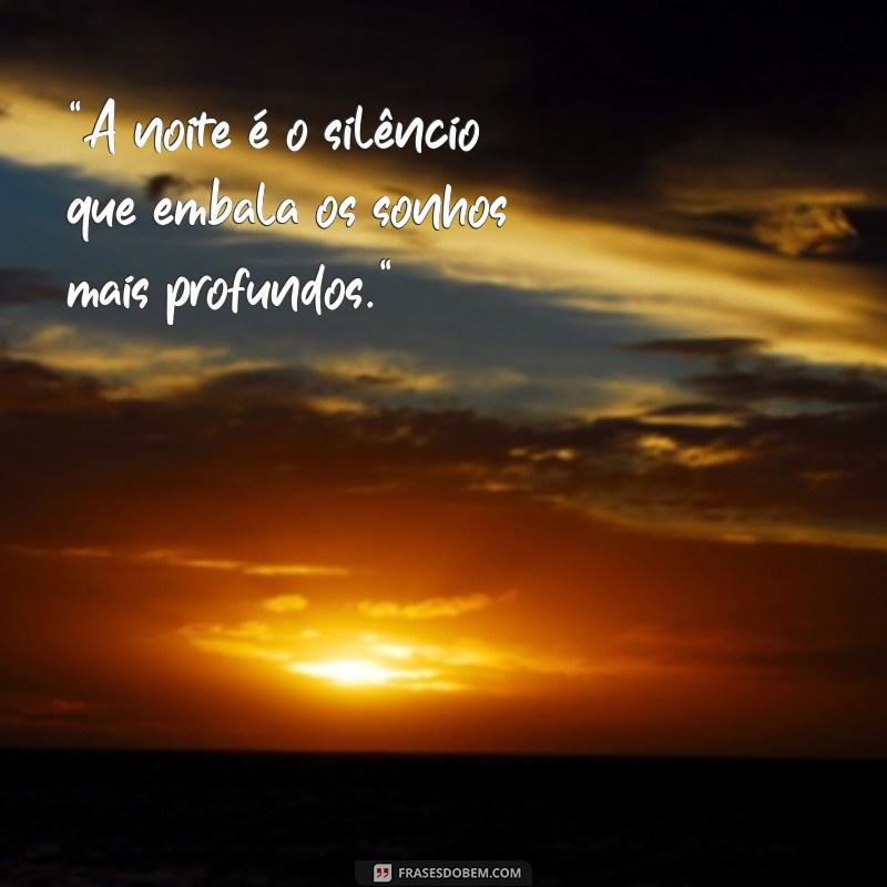 frases a noite 