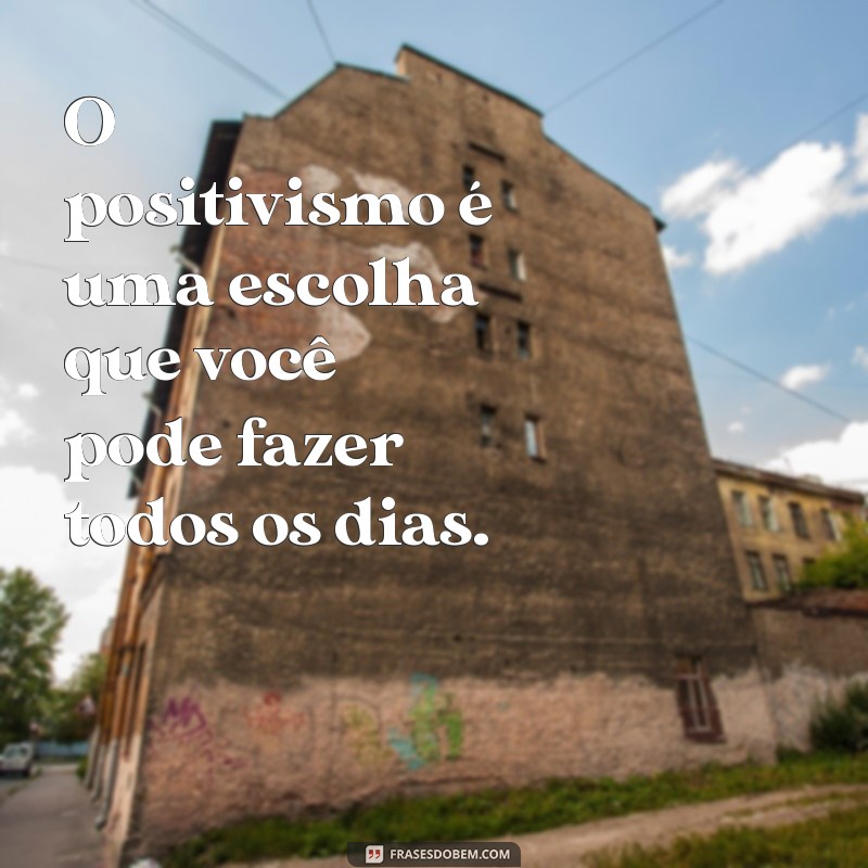 Frases Inspiradoras de Otimismo para Iluminar Seu Dia 