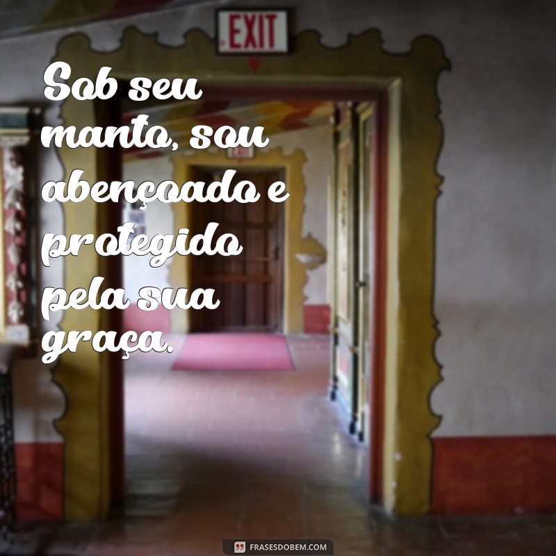 Descubra as mais belas frases para expressar o amor: Cubra-me com seu manto de amor 