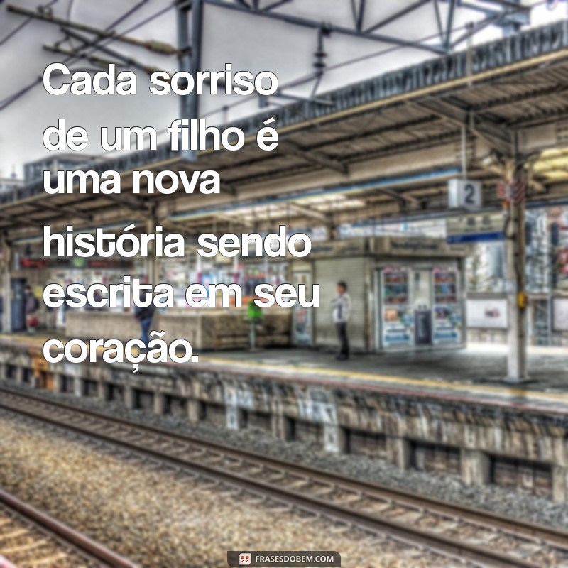 O Sorriso de um Filho: A Alegria que Transforma Vidas 