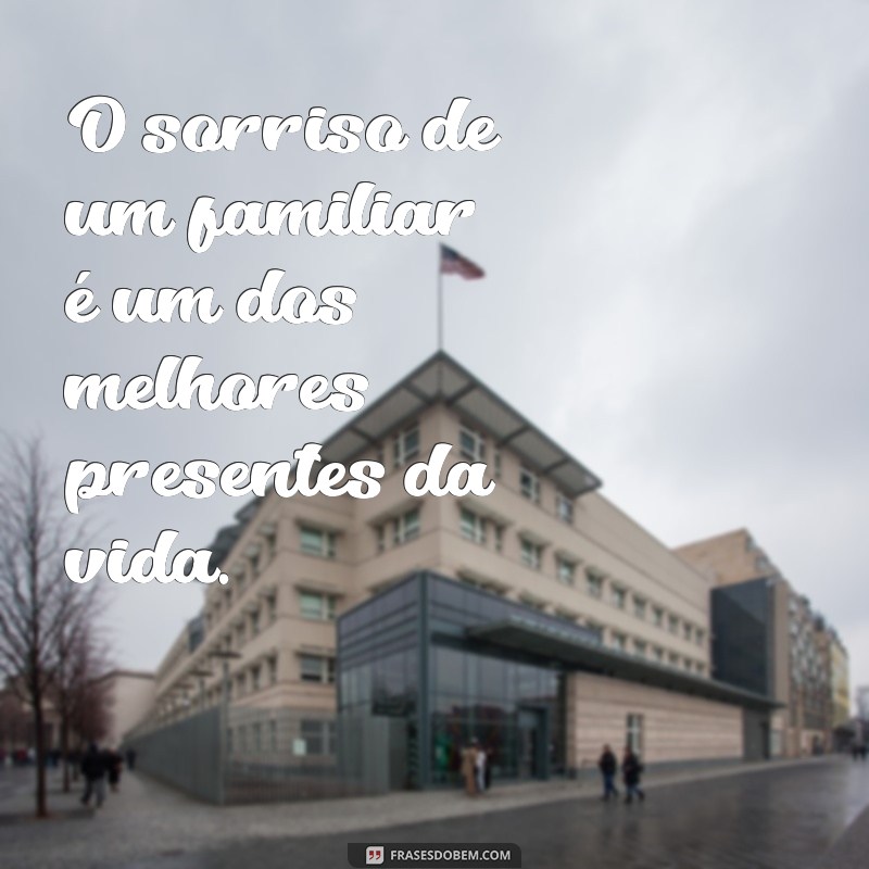 Frases Inspiradoras sobre Família: Fortaleça os Laços com Palavras 