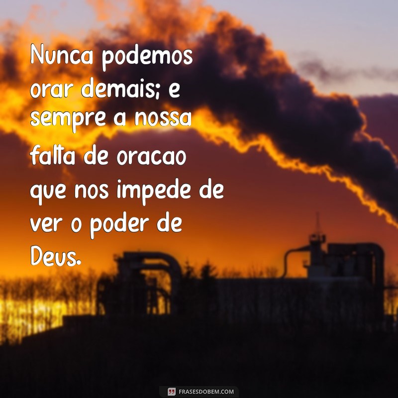 Frases Inspiradoras de Oração de Charles Spurgeon para Fortalecer Sua Fé 