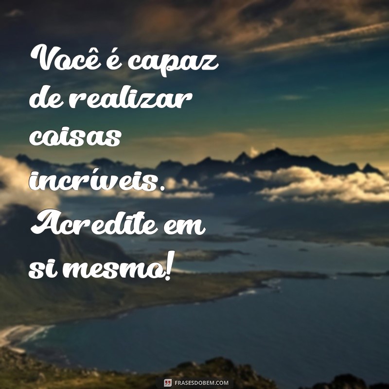 Mensagens Lindas para Inspirar e Encantar: As Melhores Frases para Compartilhar 