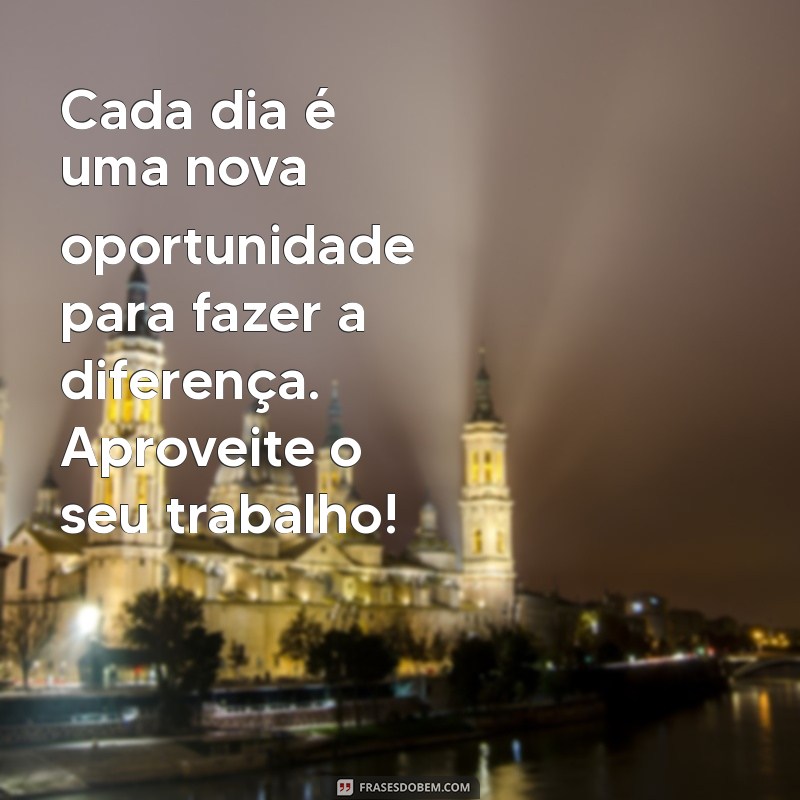 Frases Inspiradoras para Celebrar o Dia do Trabalho: Homenageie Profissionais com Palavras 