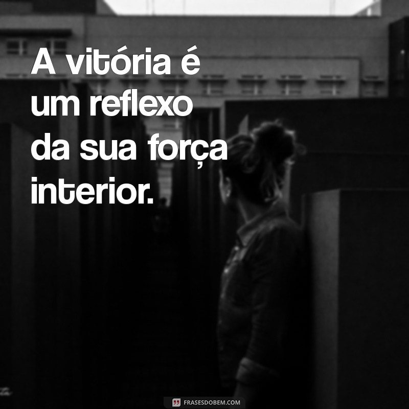 Mensagens Inspiradoras para Celebrar a Vitória: Frases que Motivam e Encorajam 