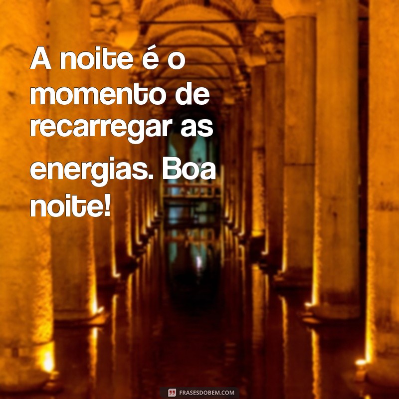 Frases Criativas de Boa Noite para Compartilhar no WhatsApp 