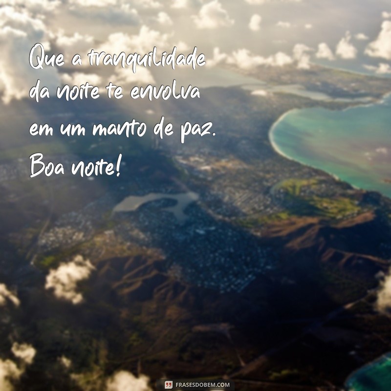 Frases Criativas de Boa Noite para Compartilhar no WhatsApp 