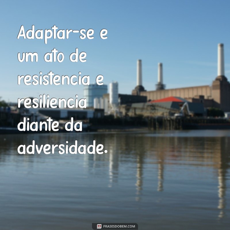 Frases Inspiradoras de Darwin sobre Adaptação e Evolução 