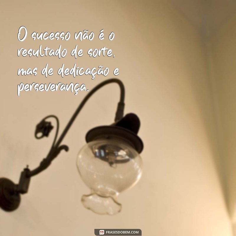 Frases Motivacionais Poderosas para Inspirar Seu Trabalho e Aumentar a Produtividade 