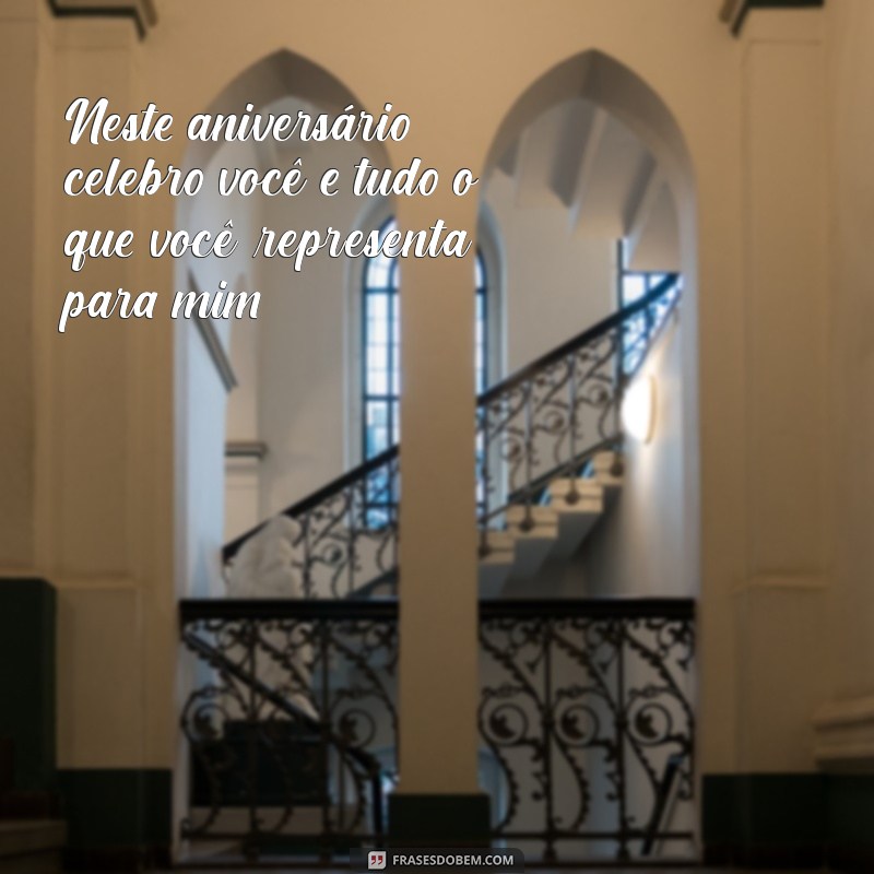 Frases Incríveis para Celebrar o Aniversário do Seu Marido 