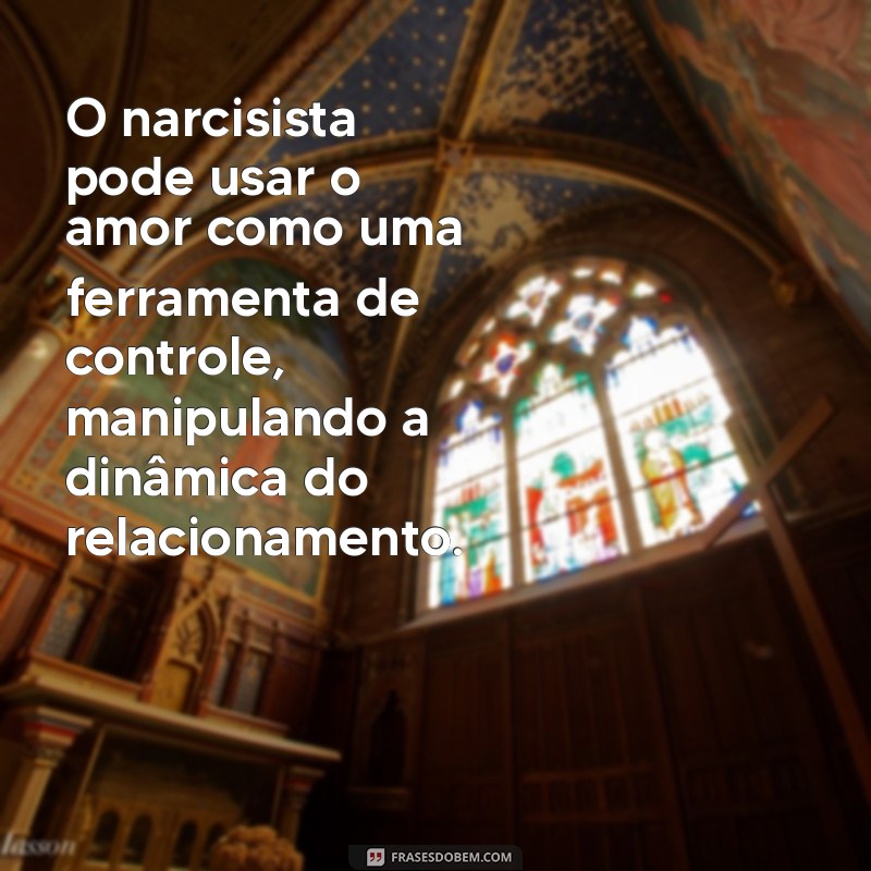 Entendendo o Narcisismo no Amor: Características e Comportamentos de um Parceiro Narcisista 