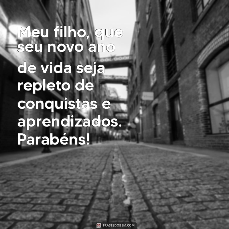 Mensagens Criativas para Aniversário do Filho: Celebre com Amor e Alegria! 