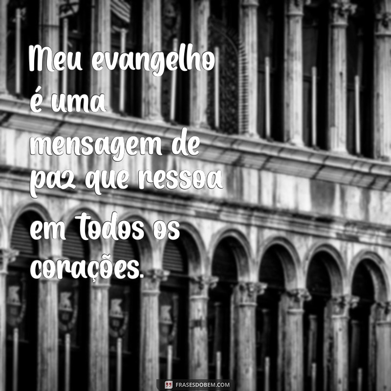 Como Pregar Meu Evangelho: Dicas e Inspirações para Compartilhar a Fé 