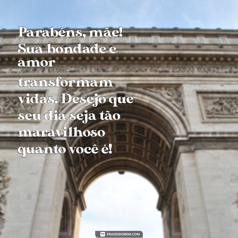 Mensagens Emocionantes para Aniversário da Mãe: Celebre com Amor! 