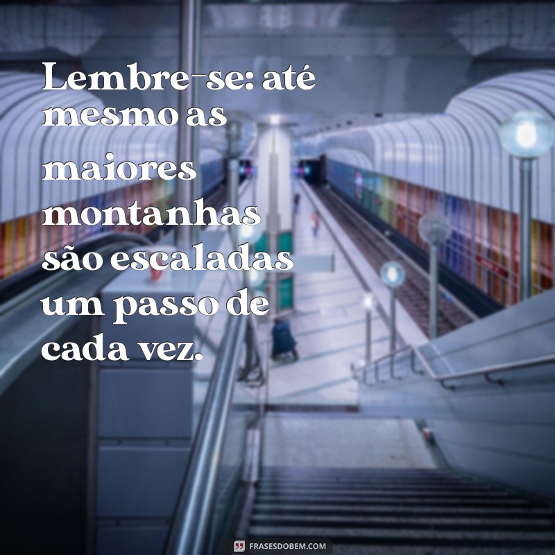 Mensagens Motivacionais para Trabalhar com Inspiração e Dedicação 