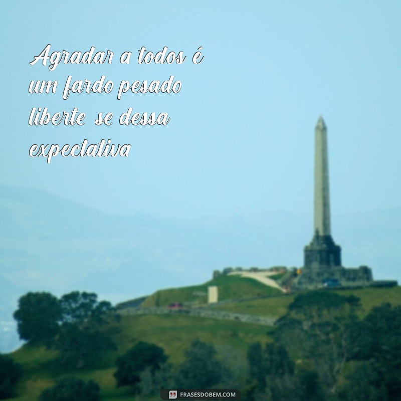 Como Agradar a Todos: Dicas Práticas para Construir Relacionamentos Positivos 