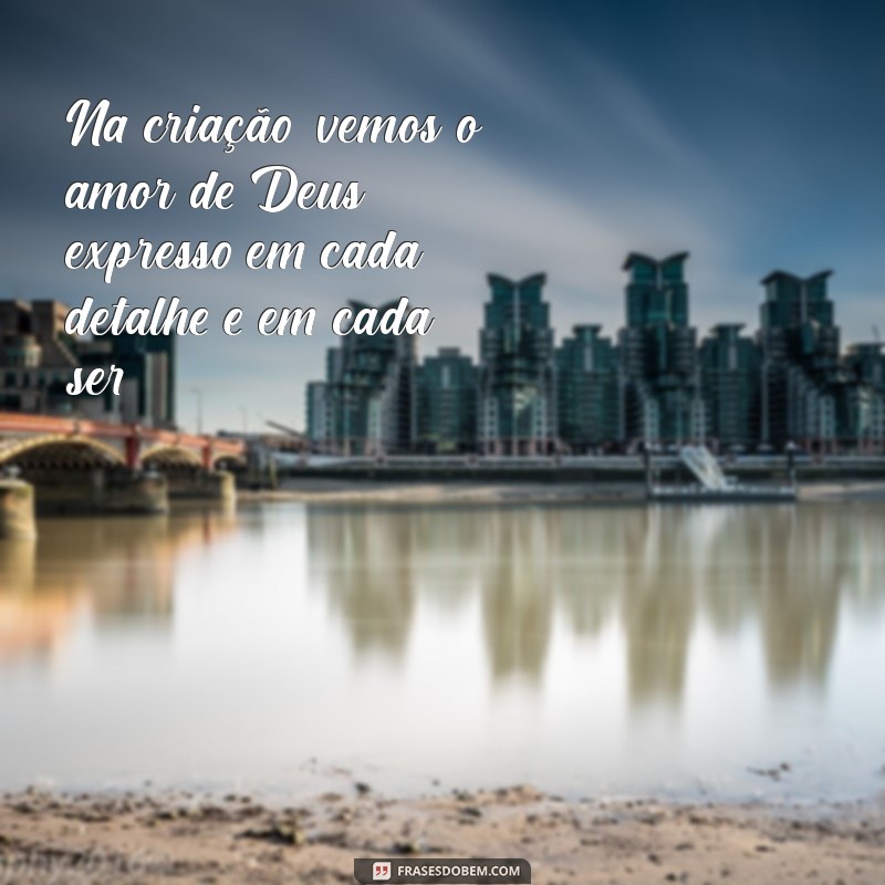 Frases Inspiradoras sobre o Amor de Deus: Reflexões e Mensagens 