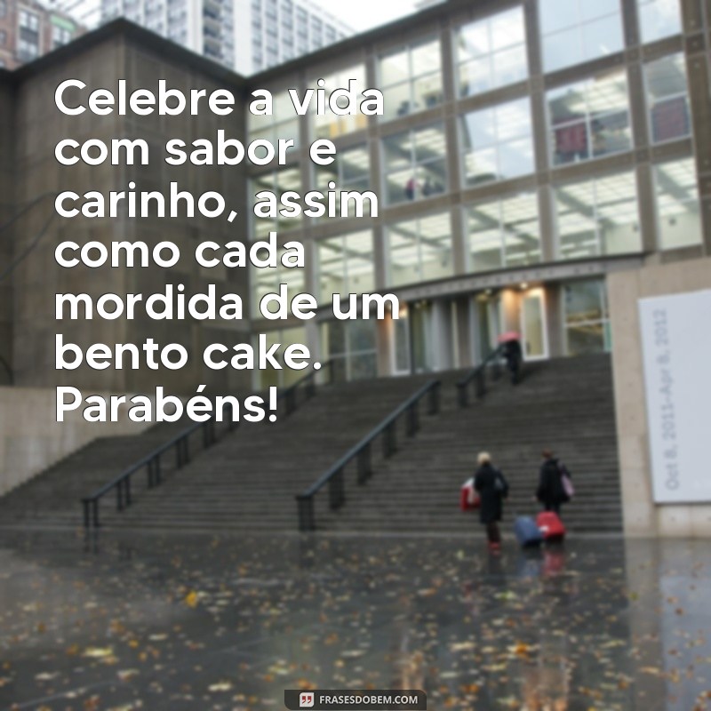 Frases Criativas para Aniversário: Celebre com Estilo e Bento Cake 