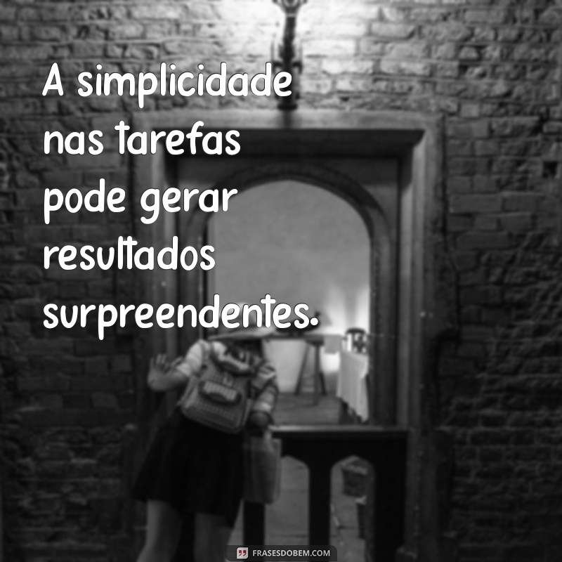 21 Frases Inspiradoras para Aumentar sua Produtividade Diária 