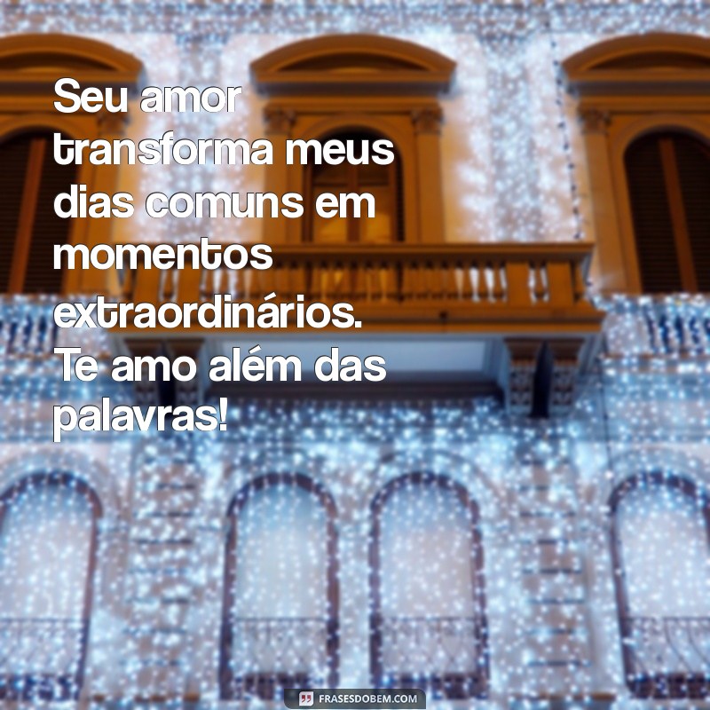 Frases Românticas para o Dia dos Namorados: Declare Seu Amor com Estilo 