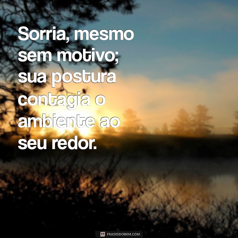 Frases Inspiradoras para Melhorar sua Postura e Autoestima 